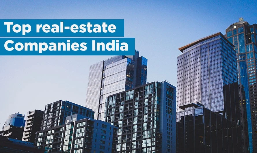 Top 10 Indian real estate companies