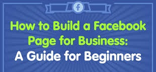 How to Build A Facebook Page For Business